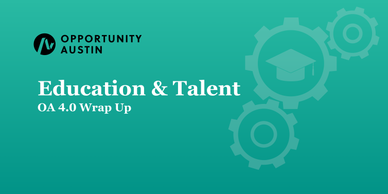 OA 4.0 Wrap Up: Education & Talent