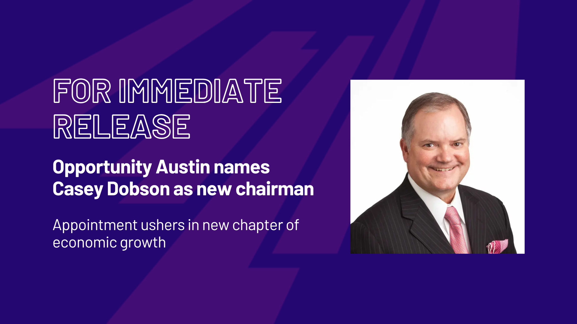 opportunity-austin-names-casey-dobson-as-new-chairman